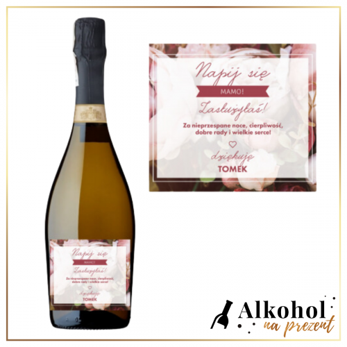 NAPIJ SIĘ MAMO PROSECCO VILLA CAMELIE