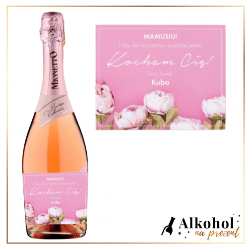 KOCHAM CIĘ MAMUSIU! PROSECCO MIONETTO ROSÉ