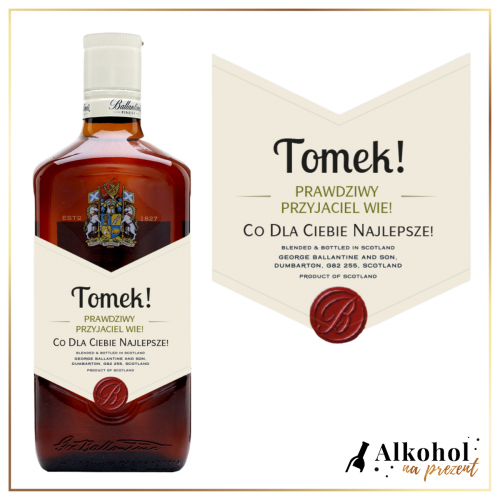 DLA PRZYJACIELA BALLANTINE'S