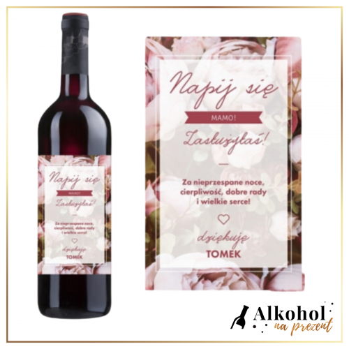 NAPIJ SIĘ MAMO WINO CZERWONE