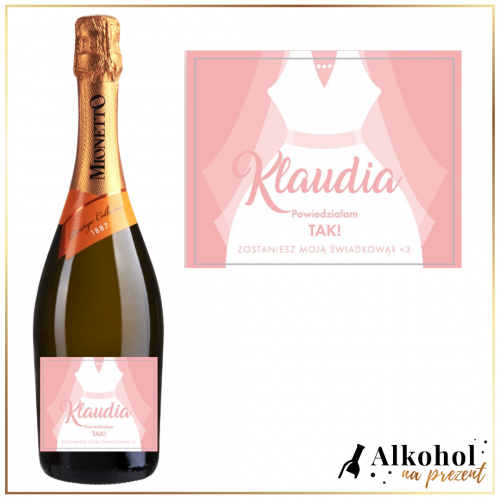 ZOSTANIESZ MOJĄ ŚWIADKOWĄ? PROSECCO MIONETTO D.O.C. TREVISO