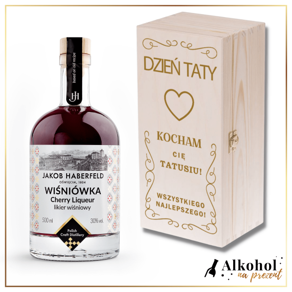 DZIEŃ TATY LIKIER JAKOB HABERFELD WIŚNIÓWKA 0.5L W SKRZYNCE Z NADRUKIEM - PREZENT DLA TATY