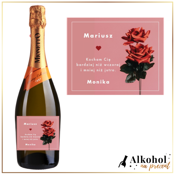 Kocham Cię bardziej niż wczoraj PROSECCO MIONETTO D.O.C. TREVISO