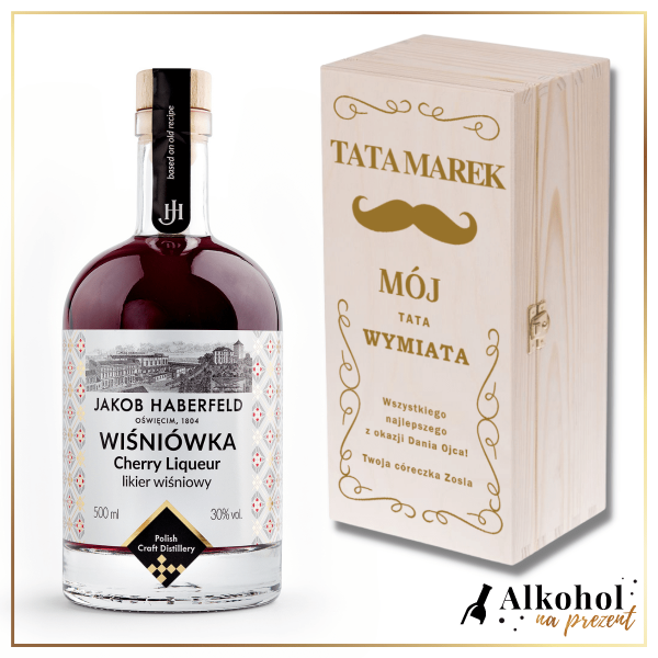 MÓJ TATA WYMIATA LIKIER JAKOB HABERFELD WIŚNIÓWKA 0.5L W SKRZYNCE Z NADRUKIEM - PREZENT DLA OJCA