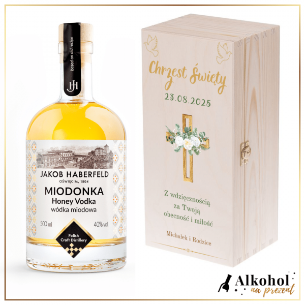 CHRZEST ŚWIĘTY WÓDKA JAKOB HABERFELD MIODONKA W DREWNIANEJ SKRZYNCE Z NADRUKIEM - PREZENT DLA CHRZESTNYCH