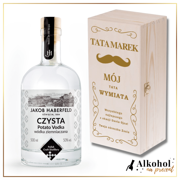 MÓJ TATA WYMIATA WÓDKA JAKOB HABERFELD CZYSTA 0.5L W SKRZYNCE Z NADRUKIEM - PREZENT NA DZIEŃ TATY