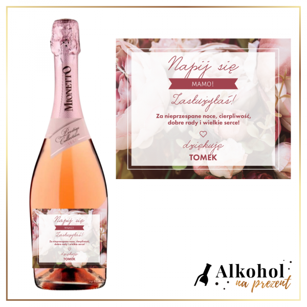 NAPIJ SIĘ MAMO PROSECCO MIONETTO ROSÉ