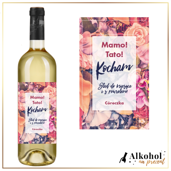 KOCHAM STĄD DO KSIĘŻYCA WINO BIAŁE