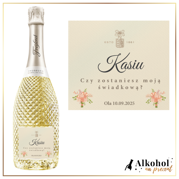 ŚWIADKOWA FREIXENET PROSECCO DOC - PERSONALIZOWANY PREZENT DLA ŚWIADKOWEJ
