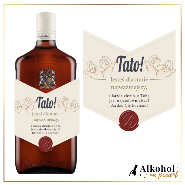 TATO JESTEŚ NAJWAŻNIEJSZY BALLANTINE'S - PREZENT NA DZIEŃ TATY