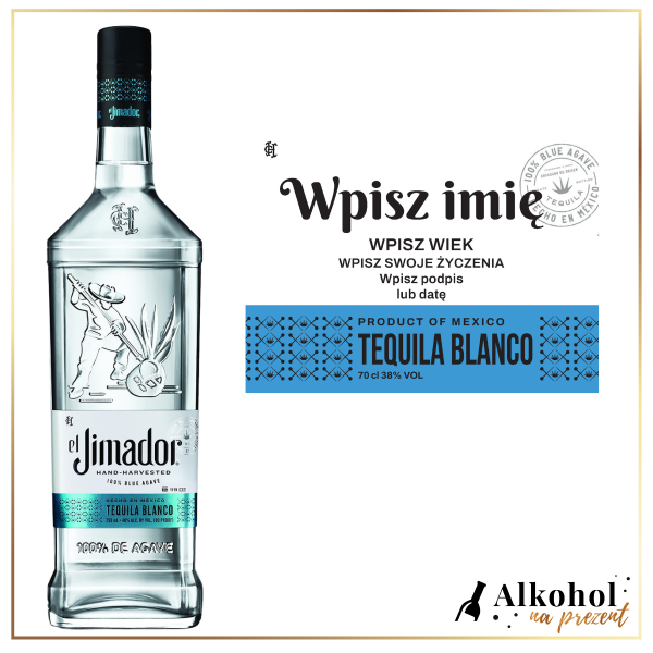 NA KAŻDĄ OKAZJĘ EL JIMADOR BLANCO - UPOMINEK ORYGINALNY