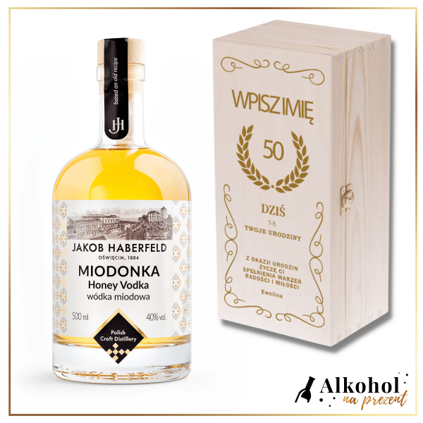 ELEGANCKIE ŻYCZENIA URODZINOWE WÓDKA JAKOB HABERFELD MIODONKA 0.5L W SKRZYNCE Z NADRUKIEM - URODZINOWY UPOMINEK