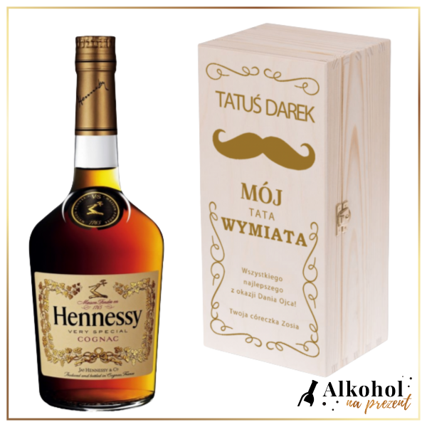 MÓJ TATA WYMIATA HENNESSY + DREWNIANA SKRZYNKA Z WŁASNYM TEKSTEM