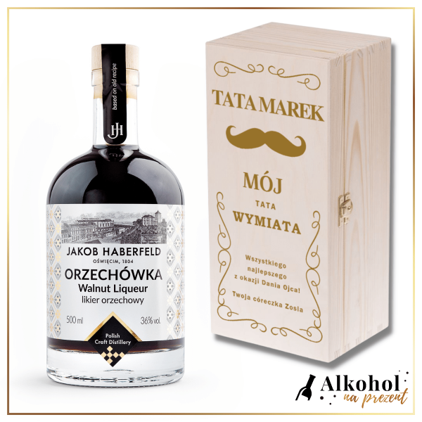 MÓJ TATA WYMIATA LIKIER JAKOB HABERFELD ORZECHÓWKA 0.5L W SKRZYNCE Z NADRUKIEM - UPOMINEK NA DZIEŃ TATY