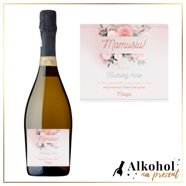 KOCHANA MAMUSIU! PROSECCO VILLA CAMELIE